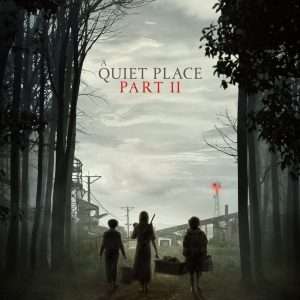 Poster for the movie "A Quiet Place Part II"