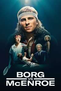 Poster for the movie "Borg vs McEnroe"