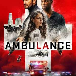 Poster for the movie "Ambulance"