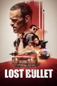 Poster for the movie "Lost Bullet"