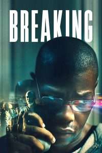 Poster for the movie "Breaking"