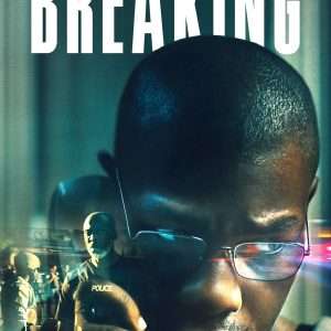 Poster for the movie "Breaking"