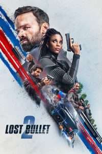 Poster for the movie "Lost Bullet 2"