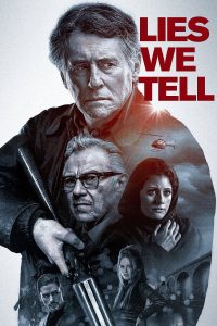 Poster for the movie "Lies We Tell"