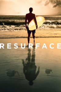 Poster for the movie "Resurface"