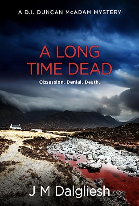 A Long Time Dead by J M Dalgliesh
