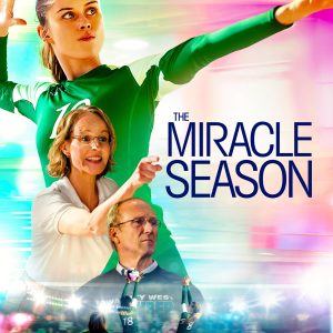 Poster for the movie "The Miracle Season"