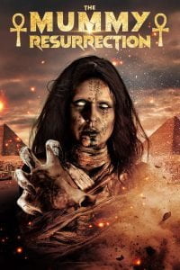 Poster for the movie "The Mummy Resurrection"