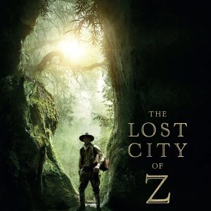 Poster for the movie "The Lost City of Z"