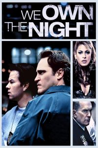 Poster for the movie "We Own the Night"