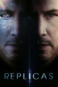 Poster for the movie "Replicas"