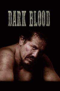 Poster for the movie "Dark Blood"