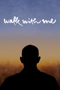 Poster for the movie "Walk with Me"