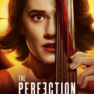 Poster for the movie "The Perfection"