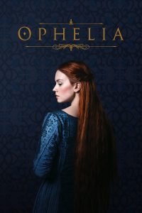 Poster for the movie "Ophelia"