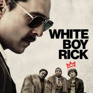 Poster for the movie "White Boy Rick"