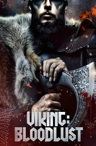 Poster for the movie "Viking: Bloodlust"