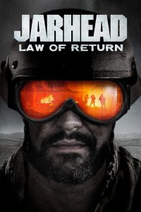 Poster for the movie "Jarhead: Law of Return"