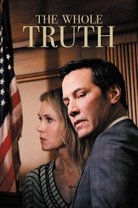 Poster for the movie "The Whole Truth"