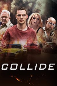 Poster for the movie "Collide"