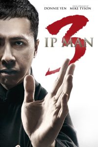 Poster for the movie "Ip Man 3"