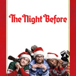 Poster for the movie "The Night Before"