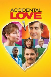 Poster for the movie "Accidental Love"