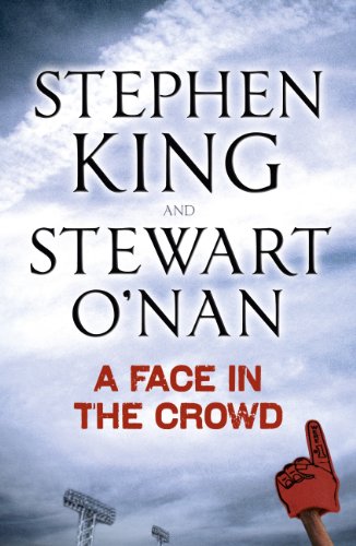 A Face in the Crowd by Stephen King